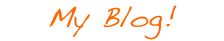 My Blog!